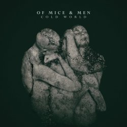 Cold World - Of Mice And Men