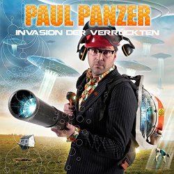 Invasion der Verrckten - Paul Panzer