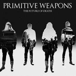The Future Of Death - Primitive Weapons