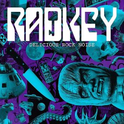 Delicious Rock Noise - Radkey