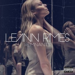 Remnants - LeAnn Rimes
