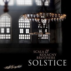 Solstice - Scala + Kolacny Brothers