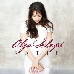 Satie - Olga Scheps