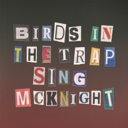 Birds In The Trap Sing McKnight - Travis Scott