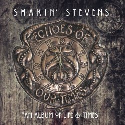 Echoes Of Our Times - Shakin