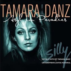 Tamara Danz - Asyl im Paradies - Silly