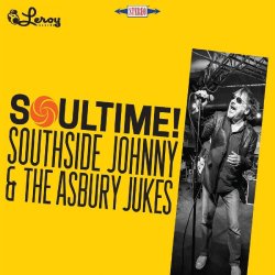 Soultime! - Southside Johnny + the Asbury Jukes