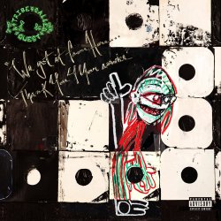 We Got It From Here... Thank You 4 Your Service - A Tribe Called Quest