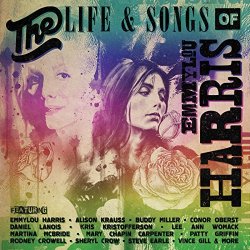 The Life And Songs Of Emmylou Harris - Sampler