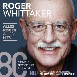 Alles Roger - Alles Hits - Roger Whittaker