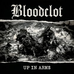 Up In Arms - Bloodclot