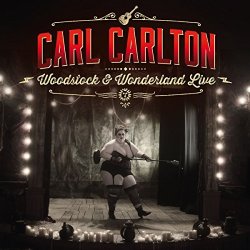 Woodstock And Wonderland Live - Carl Carlton