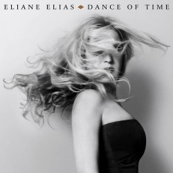 Dance Of Time - Eliane Elias