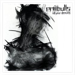 Kill Your Demons - Emil Bulls