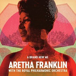 A Brand New Me - Aretha Franklin + Royal Philharmonic Orchestra