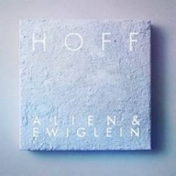 Alien und Ewiglein - Hoff