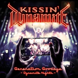 Generation Goodbye - Dynamite Nights - Kissin