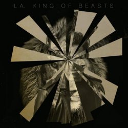 King Of Beasts - L.A.