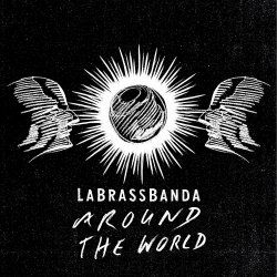 Around The World - LaBrassBanda