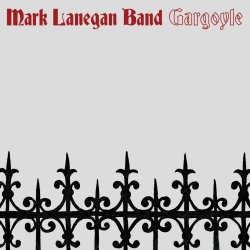 Gargoyle - Mark Lanegan Band