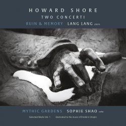 Howard Shore: Two Concerti - Lang Lang + Sophie Shao