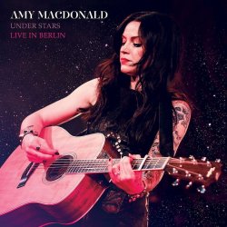 Under Stars - Live in Berlin - Amy Macdonald