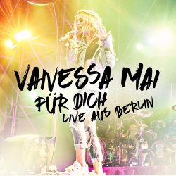 Fr dich - Live aus Berlin - Vanessa Mai