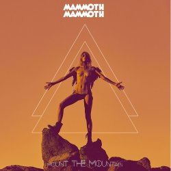 Mount The Mountain - Mammoth Mammoth