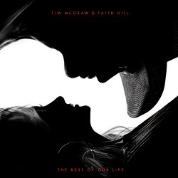 The Rest Of Our Life - Tim McGraw + Faith Hill