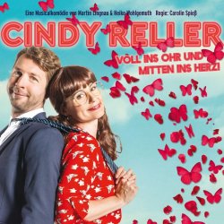 Cindy Reller - Voll ins Ohr und mitten ins Herz - Musical