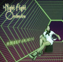 Amber Galactic - Night Flight Orchestra