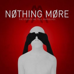 The Stories We Tell Ourselves - Nothing More