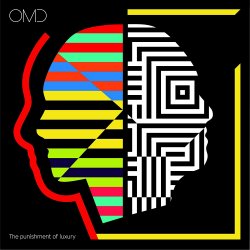 The Punishment of Luxury - Orchestral Manoeuvres In The Dark