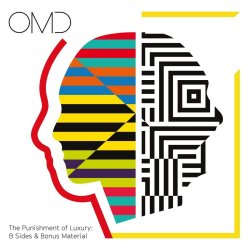 The Punishment Of Luxury: B-Sides + Bonus Material - Orchestral Manoeuvres In The Dark