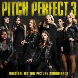 Pitch Perfect 3 - Soundtrack