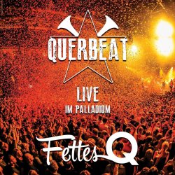 Fettes Q - Live im Palladium - Querbeat