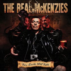 Two Devils Will Talk - Real McKenzies