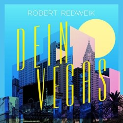 Dein Vegas - Robert Redweik