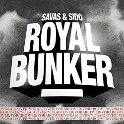 Royal Bunker - Kool Savas + Sido