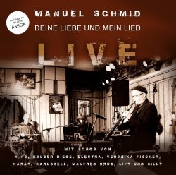 Deine Liebe und mein Lied - Live - Manuel Schmid
