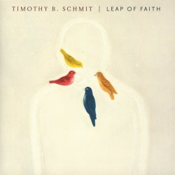 Leap Of Faith - Timothy B. Schmit