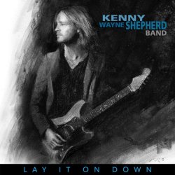 Lay It On Down - Kenny Wayne Shepherd Band