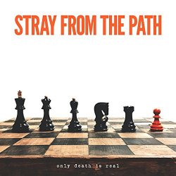Only Death Is Real - Stray From The Path