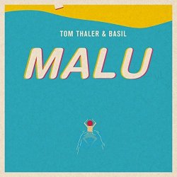Malu - Tom Thaler + Basil