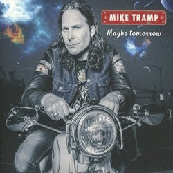 Maybe Tomorrow - Mike Tramp