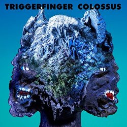 Colossus - Triggerfinger