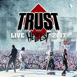 Hellfest - Live 2017 - Trust