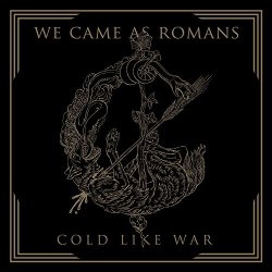 Cold Like War - We Came As Romans