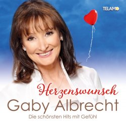 Herzenswunsch - Die schnsten Hits mit Gefhl - Gaby Albrecht