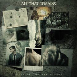 Victim Of The New Disease - All That Remains